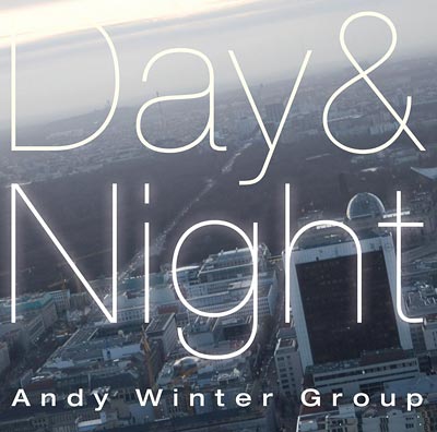 Andy Winter Group: Day And Night